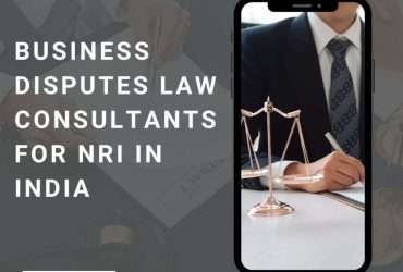 Business disputes law consultants for NRI in India