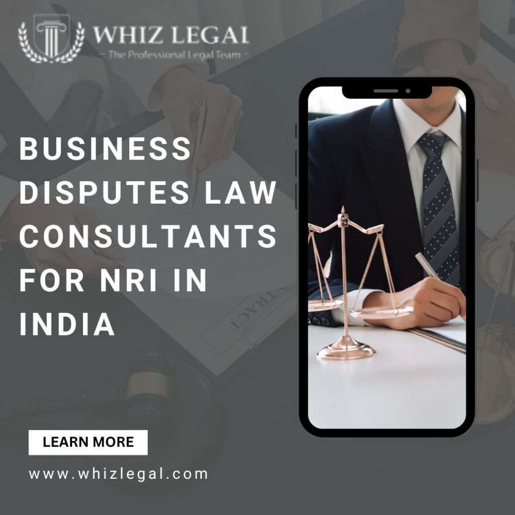 Business disputes law consultants for NRI in India