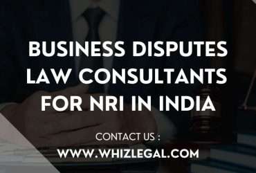 Business disputes law consultants for NRI in India