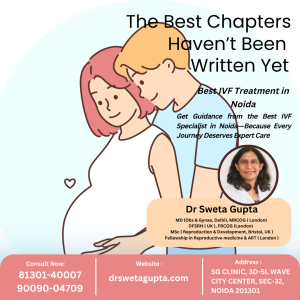 Best IVF Specialist in Noida - Dr. Sweta Gupta