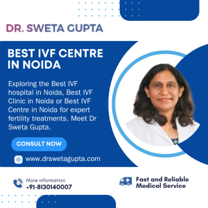 IVF centre in Noida - Dr. Sweta Gupta