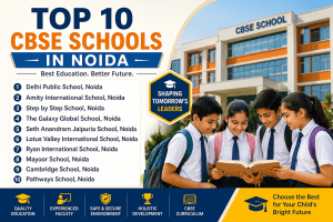 Top 10 Schools in Delhi – Best CBSE & English Medium Schools for Your Child