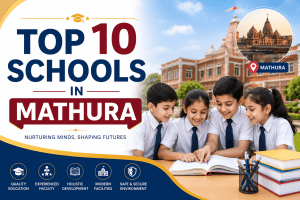 Top 10 Schools in Mathura